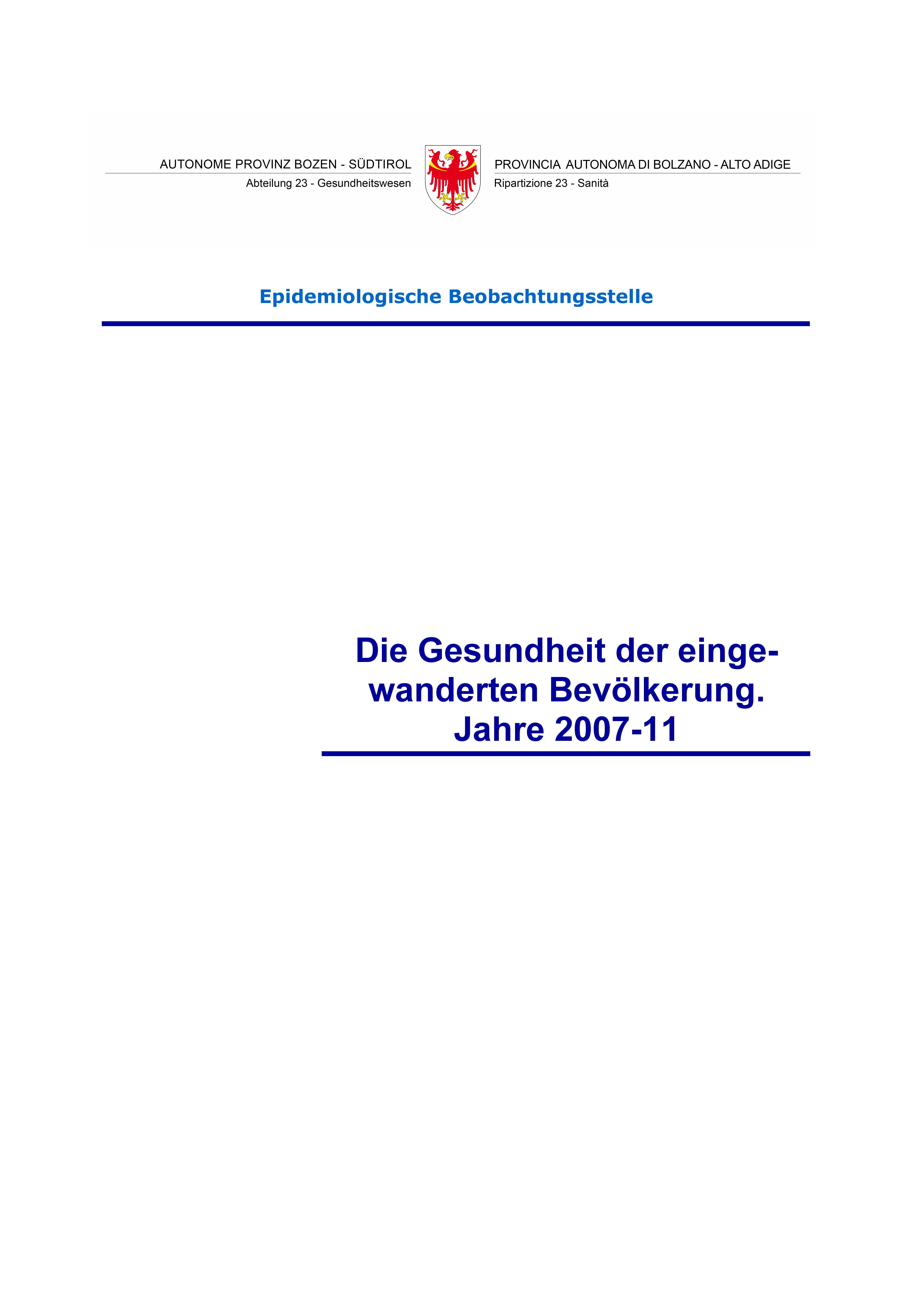 Die Gesundheit der eingewanderten Bevölkerung, Jahre 2007-2011