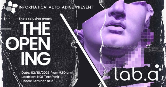 "THE OPENING" Evento di inaugurazione del SIAG lab.ai al NOI Techpark di Bolzano.