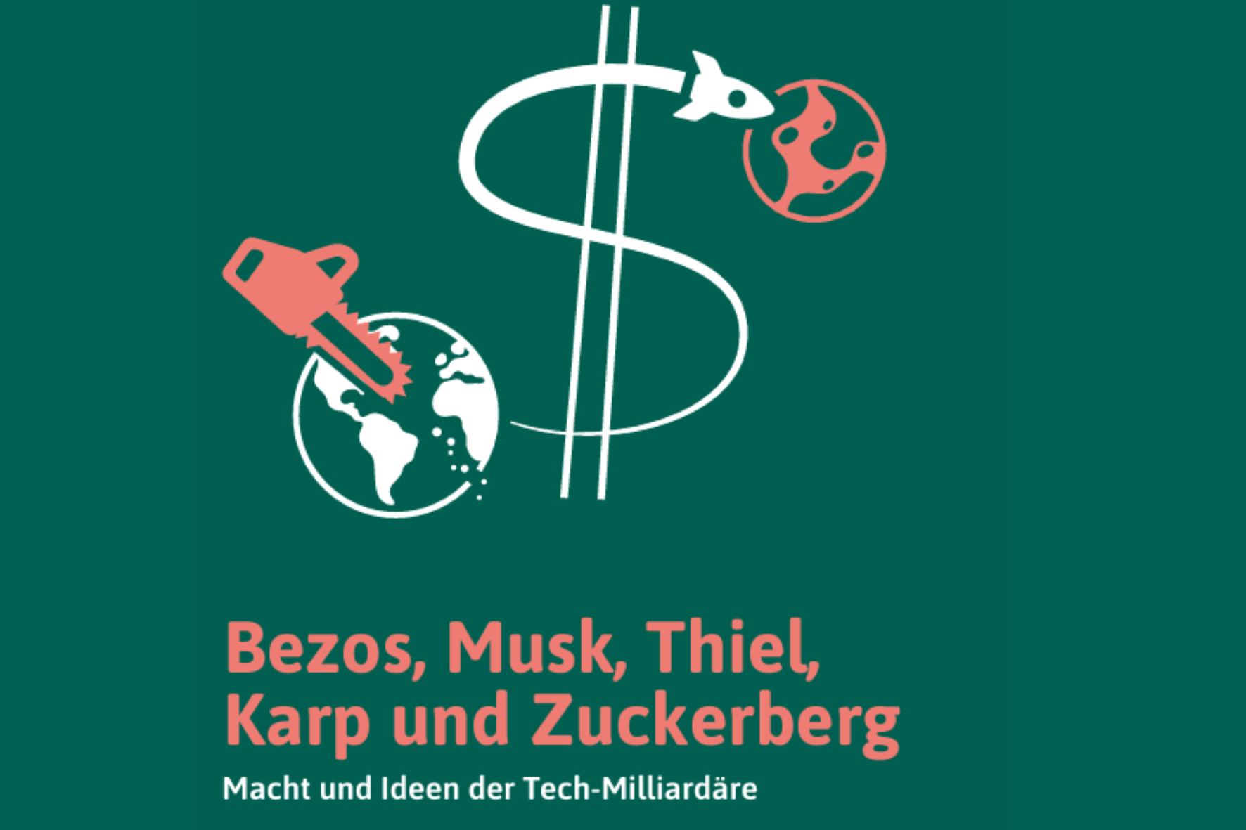 Infoblatt Vortrag Macht und Ideen der Tech-Milliardäre