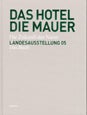 Das Hotel - Die Mauer