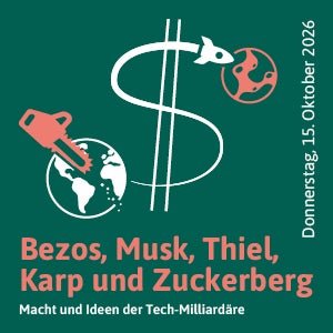 Infoblatt Vortrag Macht und Ideen der Tech-Milliardäre