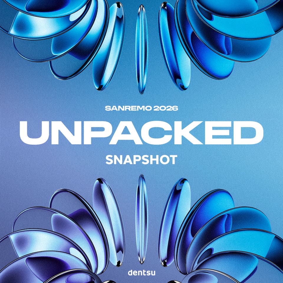 Dentsu Unpacked Snapshot Sanremo 2026