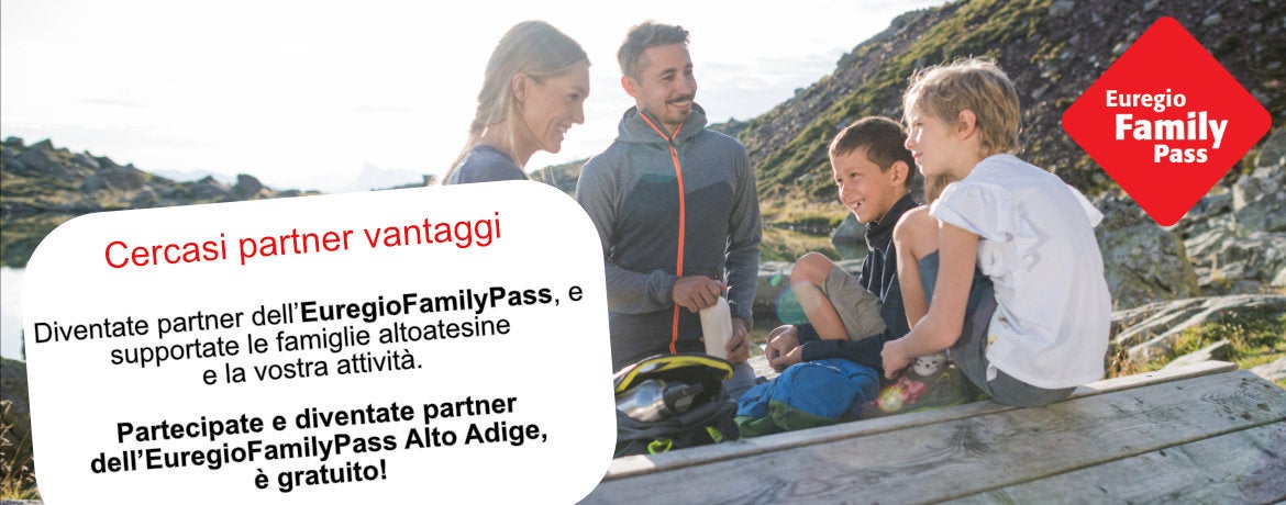 Cercasi partner vantaggi dell'EuregioFamilyPass Alto Adige.