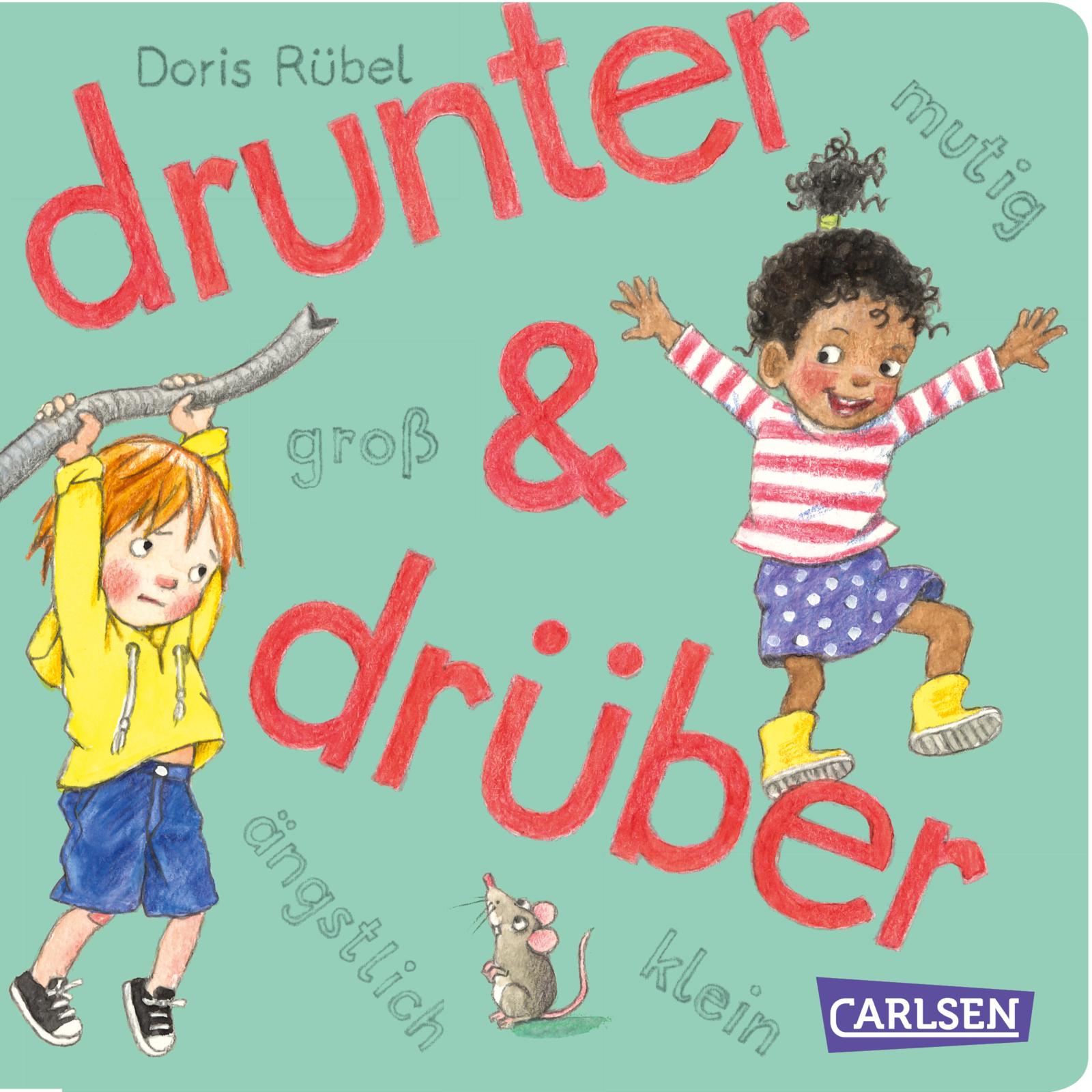 drunter & drüber … ängstlich, mutig, groß und klein