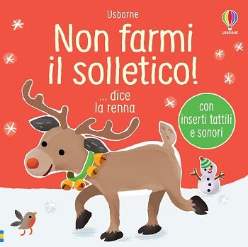Non farmi il solletico…dice la renna!