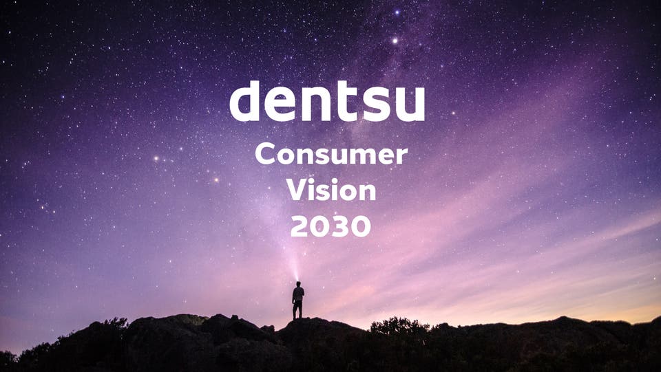dentsu Consumer vision 2030