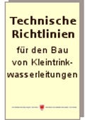 Qualitätsstandards bei Planung, Bau und Betrieb von Trinkwasserleitungen