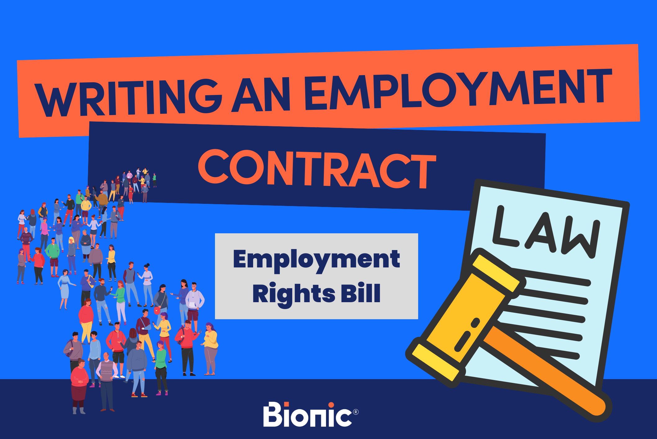 Bionic branded graphic with text "Writing an employment contract" and "employment rights bill" with graphics of small cartoon people swirling round in a pattern and a cartoon graphic of a paper saying "law" with a yellow, judge's hammer.
