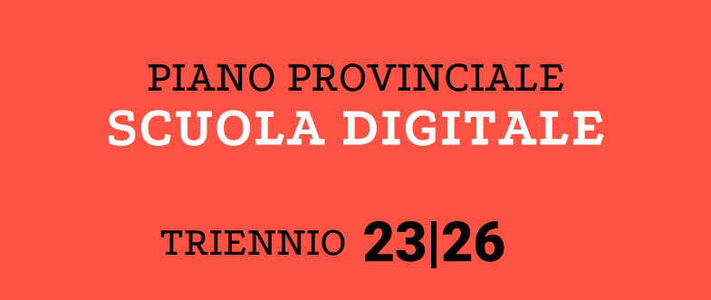 Piano Provinciale Scuola Digitale