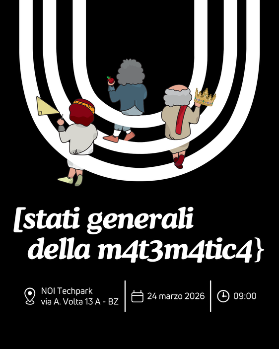 Stati Generali della Matematica: focus sulla matematica e confronto con esperti di fama nazionale, il 24 marzo 2026 a Bolzano.