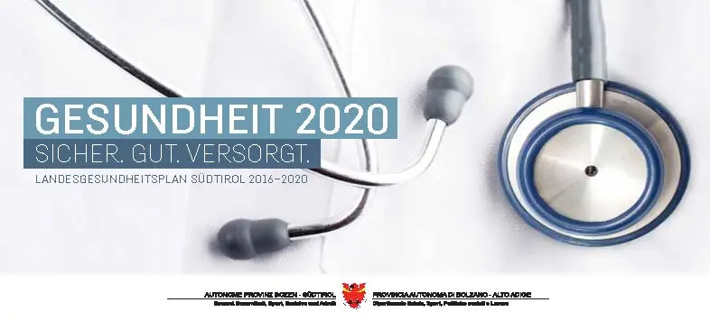 Gesundheit 2020: Sicher. Gut. Versorgt. Landesgesundheitsplan 2016-2020