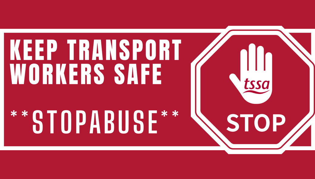 A Traffic Stop Sign icon in white on red. Text reads Keep Transport Workers Safe. Stop Abuse. 