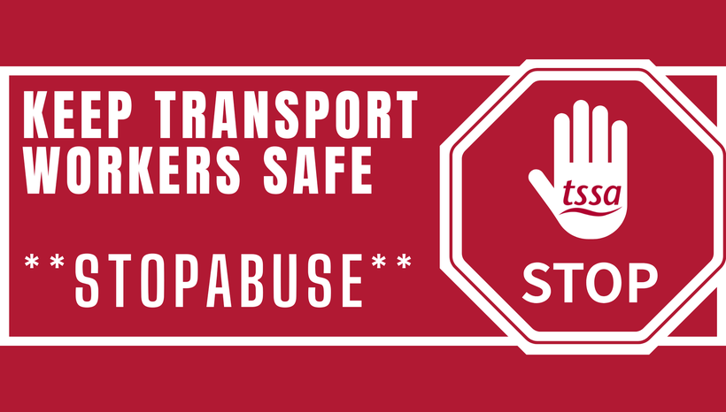 A Traffic Stop Sign icon in white on red. Text reads Keep Transport Workers Safe. Stop Abuse. 