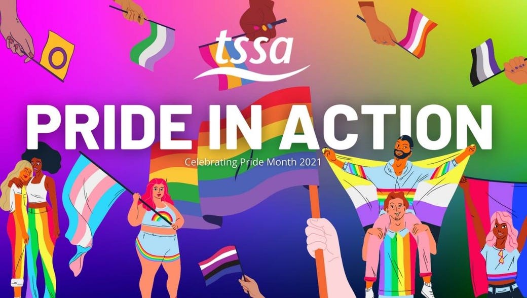 A collection of people and hands waving different pride flags, and wearing clothes in pride colours. The flags include trans, LGBTQ+, lesbian, bisexual, ace, intersex, genderqueer and other flags.  Text says TSSA Pride in Action. 