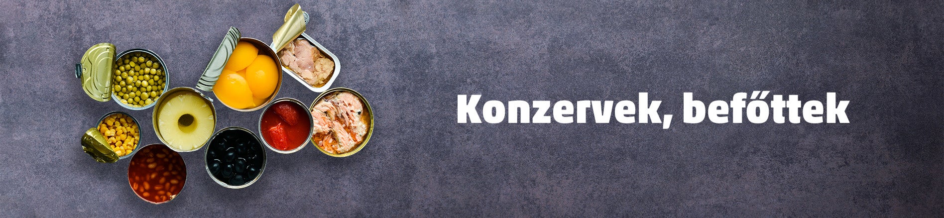 Konzervek, befőttek - ananász, barack, uborka, borsó