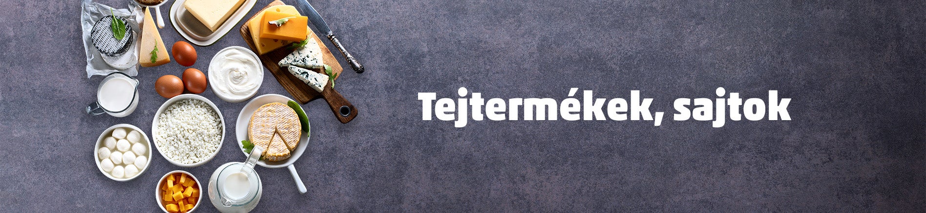 Tejtermékek, sajtok