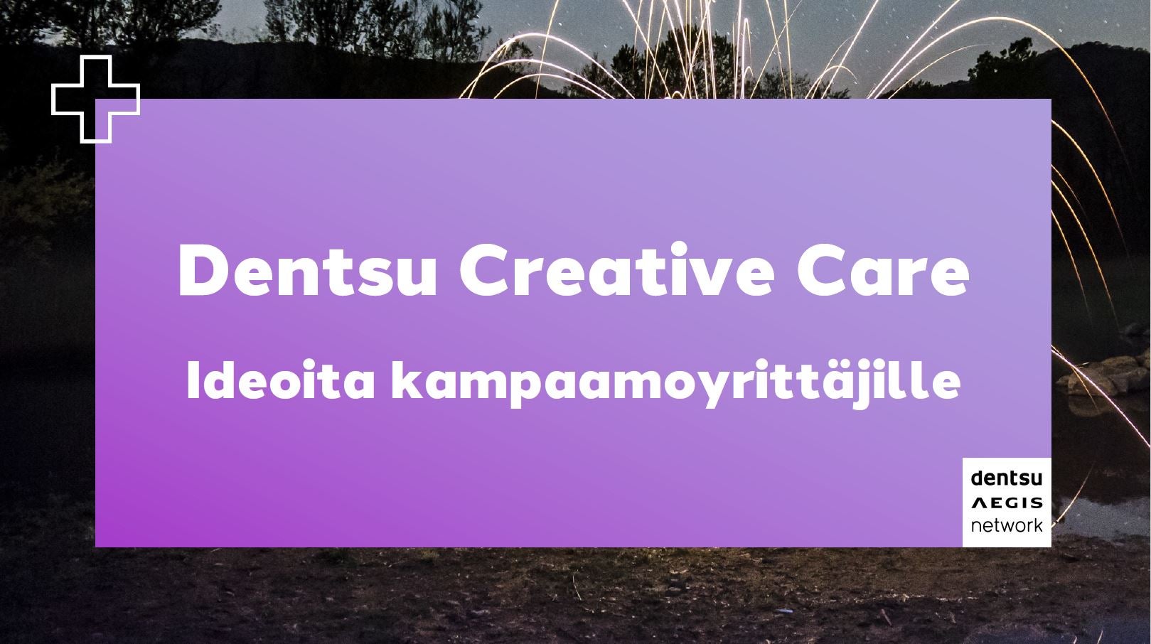 Dentsu Creative Care kampaamoyrittäjille