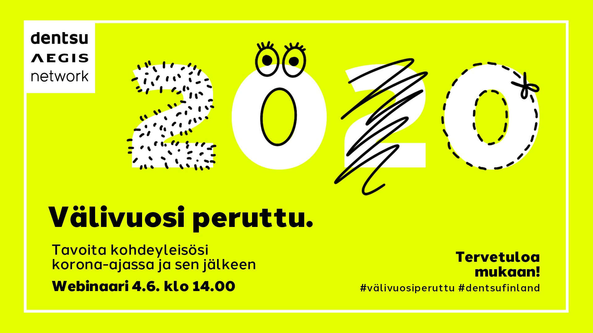 Välivuosi peruttu - tavoita kohdeyleisösi korona-ajassa ja sen jälkeen