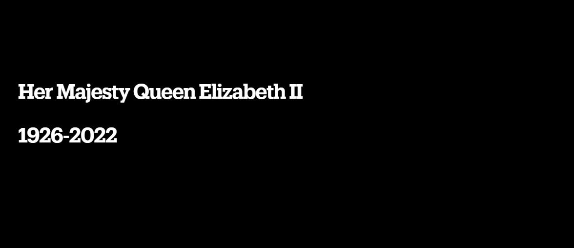 A black background announcing the passing of Her Majesty Queen Elizabeth II