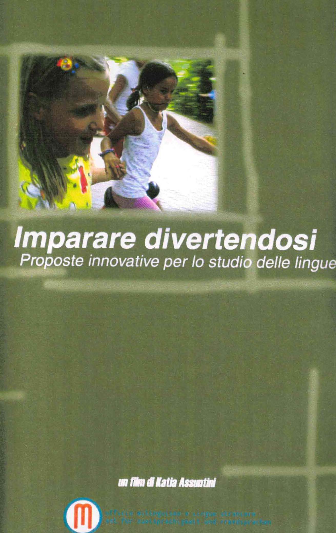 Imparare divertendosi – Proposte innovative per lo studio delle lingue, K. Assuntini, 2002