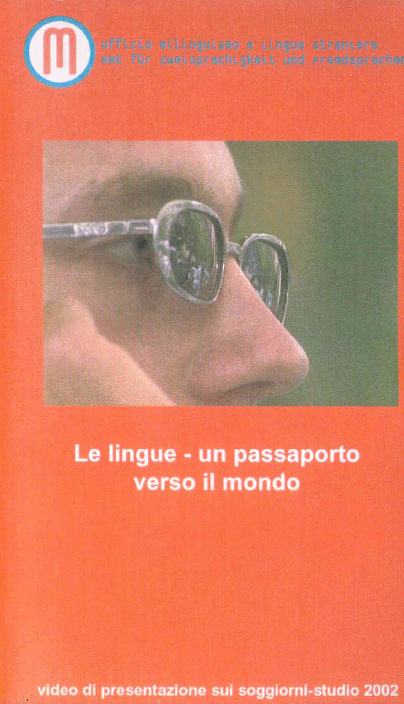 Le lingue – un passaporto verso il mondo, blue + green communication, 2002