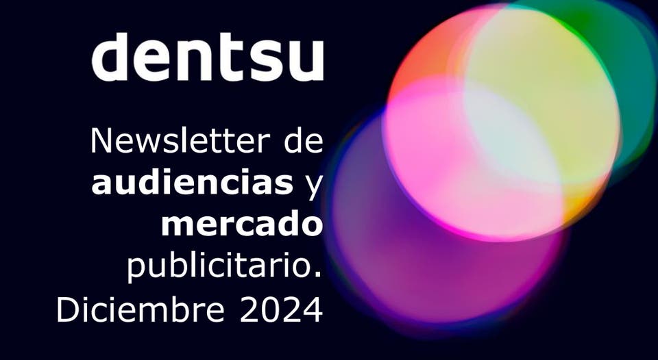 Newsletter | Audiencias y mercado publicitario | Diciembre 2024
