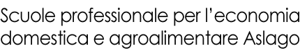 Scuola professionale per l'economia domestica e agroalimentare Aslago