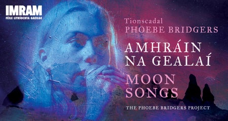 Amhráin na Gealaí is a special performance of the music of Phoebe Bridgers translated into Irish and performed by Aoibha & her five piece band and Jessie Dingle. Translations by Caitríona Ní Chléirchín and Dairena Ní Chinnéide.