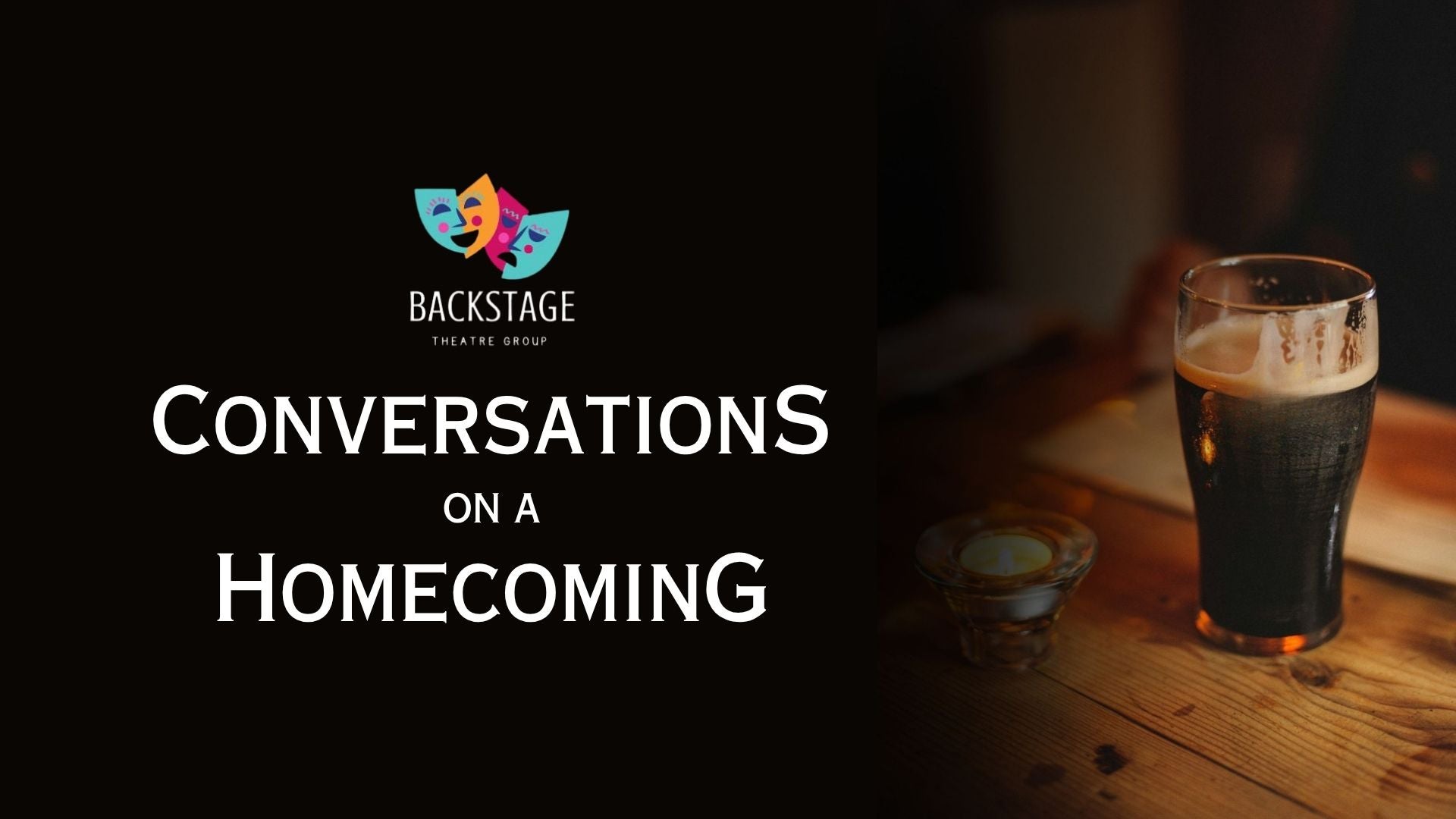 Conversations on a Homecoming at Backstage, picture of a pint of Guinness on a wooden table