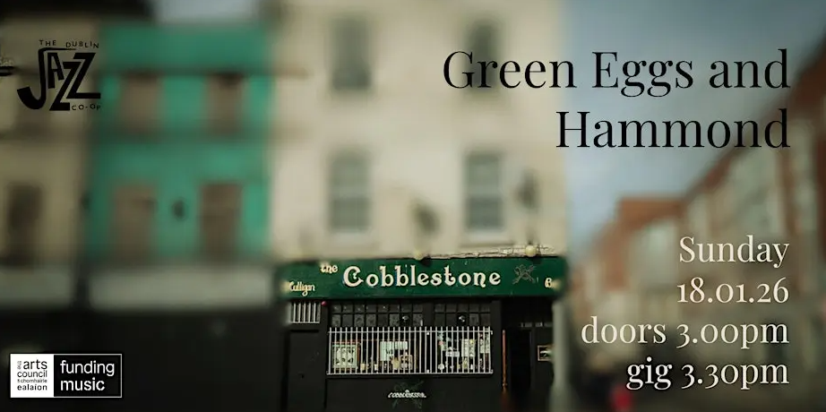 Dublin Jazz Co-op; Green Eggs and Hammond - partially blurred view of row of tall Georgian buildings with pub front in focus