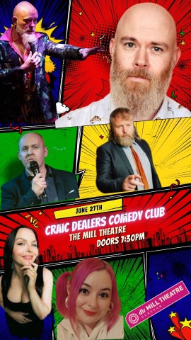 Craic Dealers Comedy Club - June 27, poster with images of various comedians