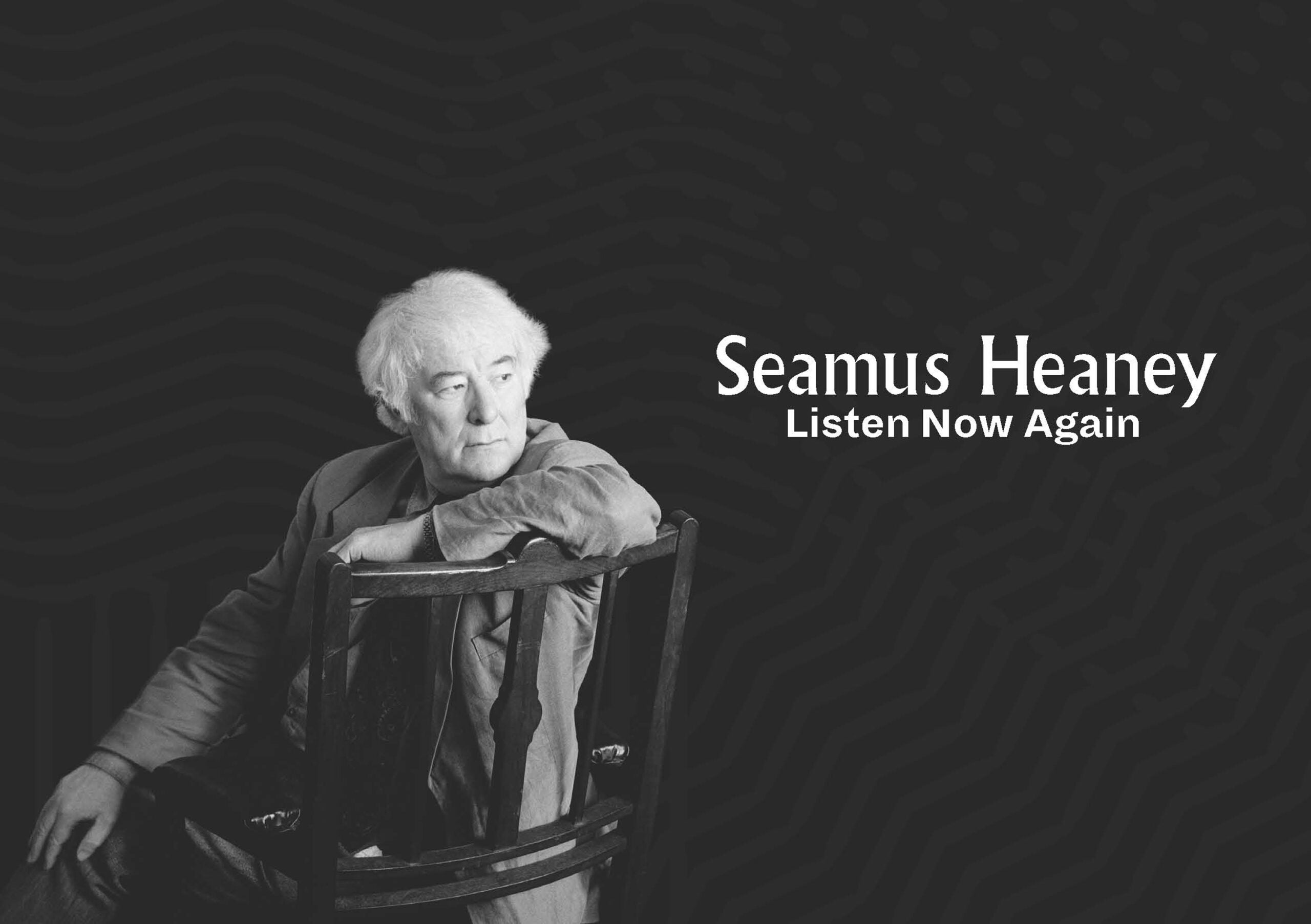 seamus heaney listen now again