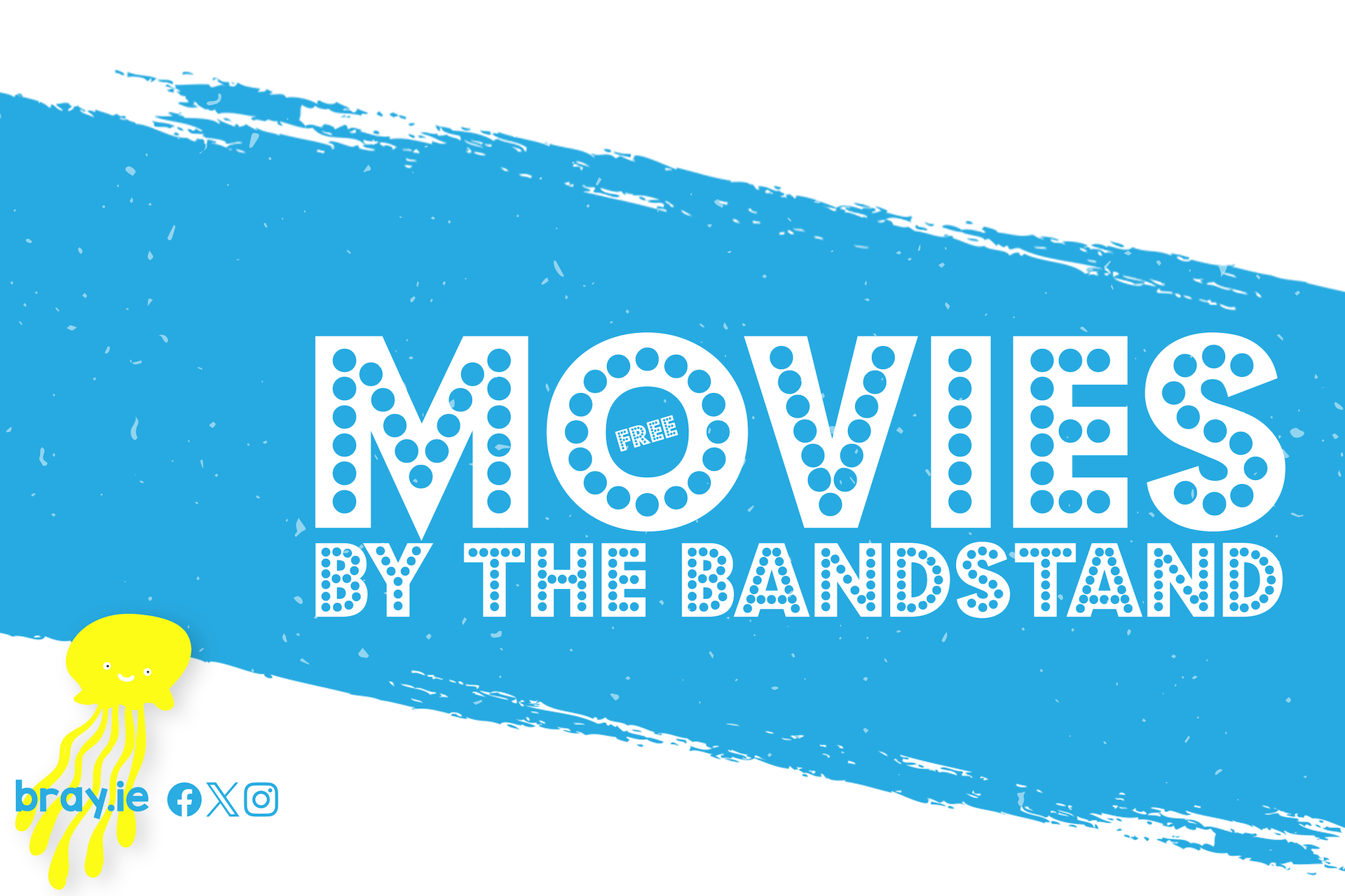Free Movies by the Bandstand - Bray