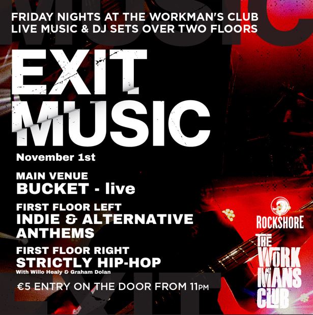 EXIT MUSIC – BUCKET Live
