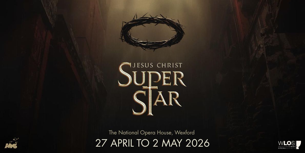 Jesus Christ Super Star at NOH Wexford