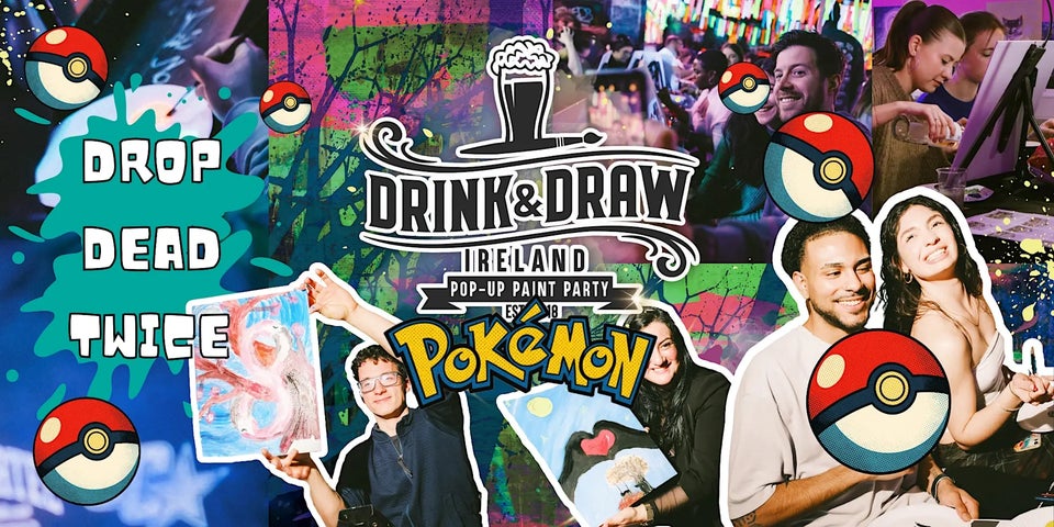 Poster for Drink & Draw: Pokemon | Paint & Quiz with groups of smiling people, some holding pictures they have painted.