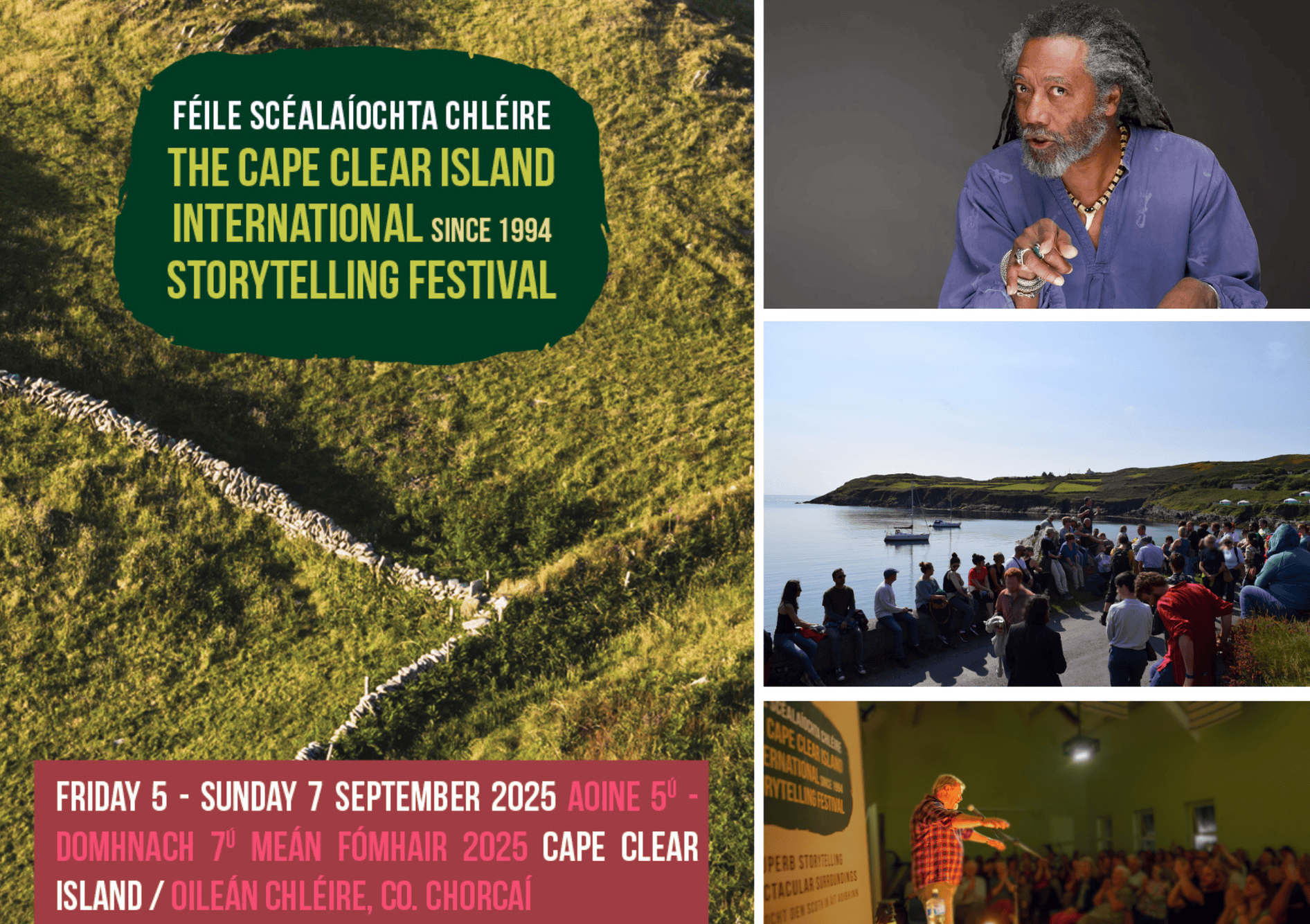 Cape Clear International Storytelling Festival 2025. A full programme of events to enjoy by all, from storytelling walks to evening concerts. Featuring world renowned tellers, such as Len Cabral (as seen in top right photo)