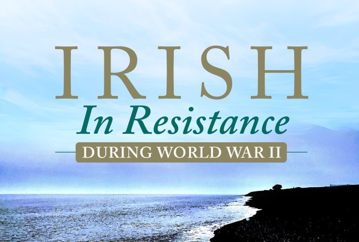 The Irish in Resistance WW11