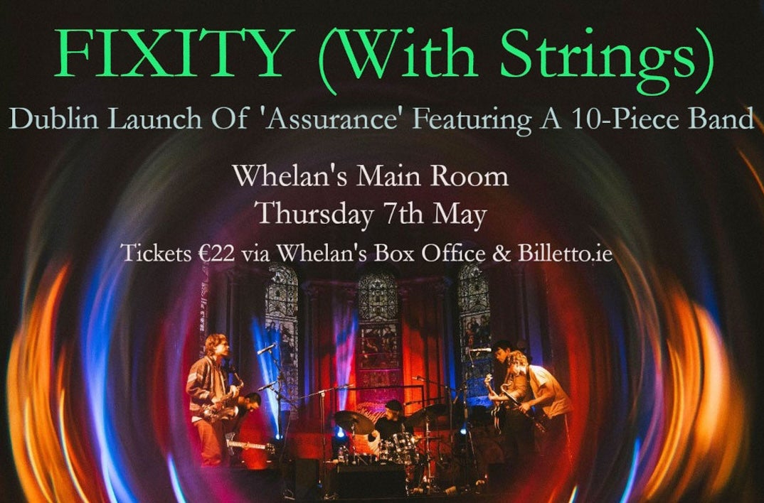 Fixity with Strings album launch at Whelan's