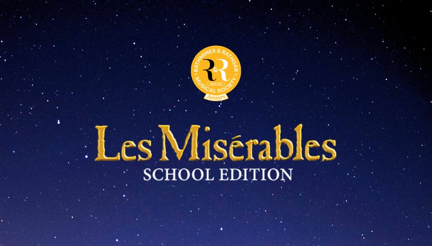Les Misérables text in gold, with Scool Edition in white text underneath, both backed on a navy blue background. The Rathmines & Rathgar Musical society logo is above the text.