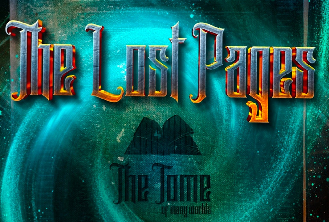 The Lost Pages A Tale from the Tome of Many Worlds