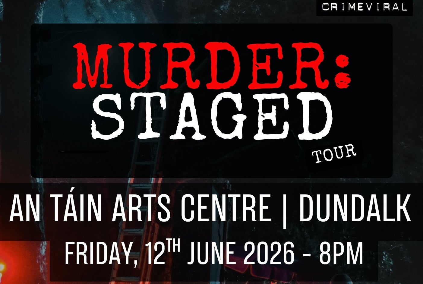 Poster for MURDER: STAGED Tour 2026