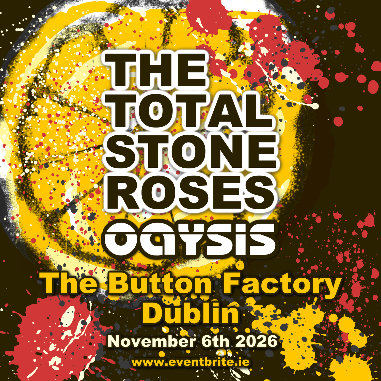 The Total Stone Roses & OaYsis (SOLD OUT)