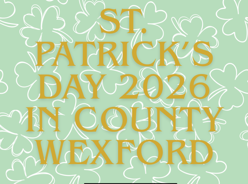 St. Patrick’s Day 2026 in County Wexford