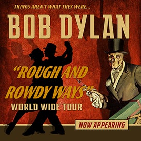 Bob Dylan - Rough and Rowdy Ways Tour