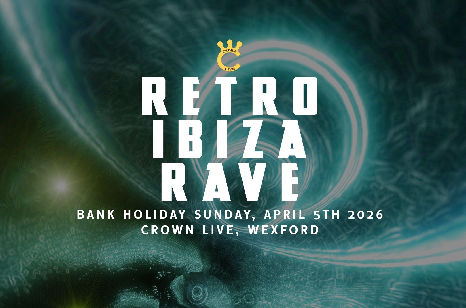 Retro Ibiza Rave Wexford April 2026