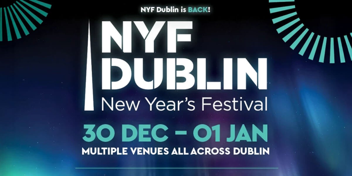 NYF Dublin (New Year’s Festival Dublin) 