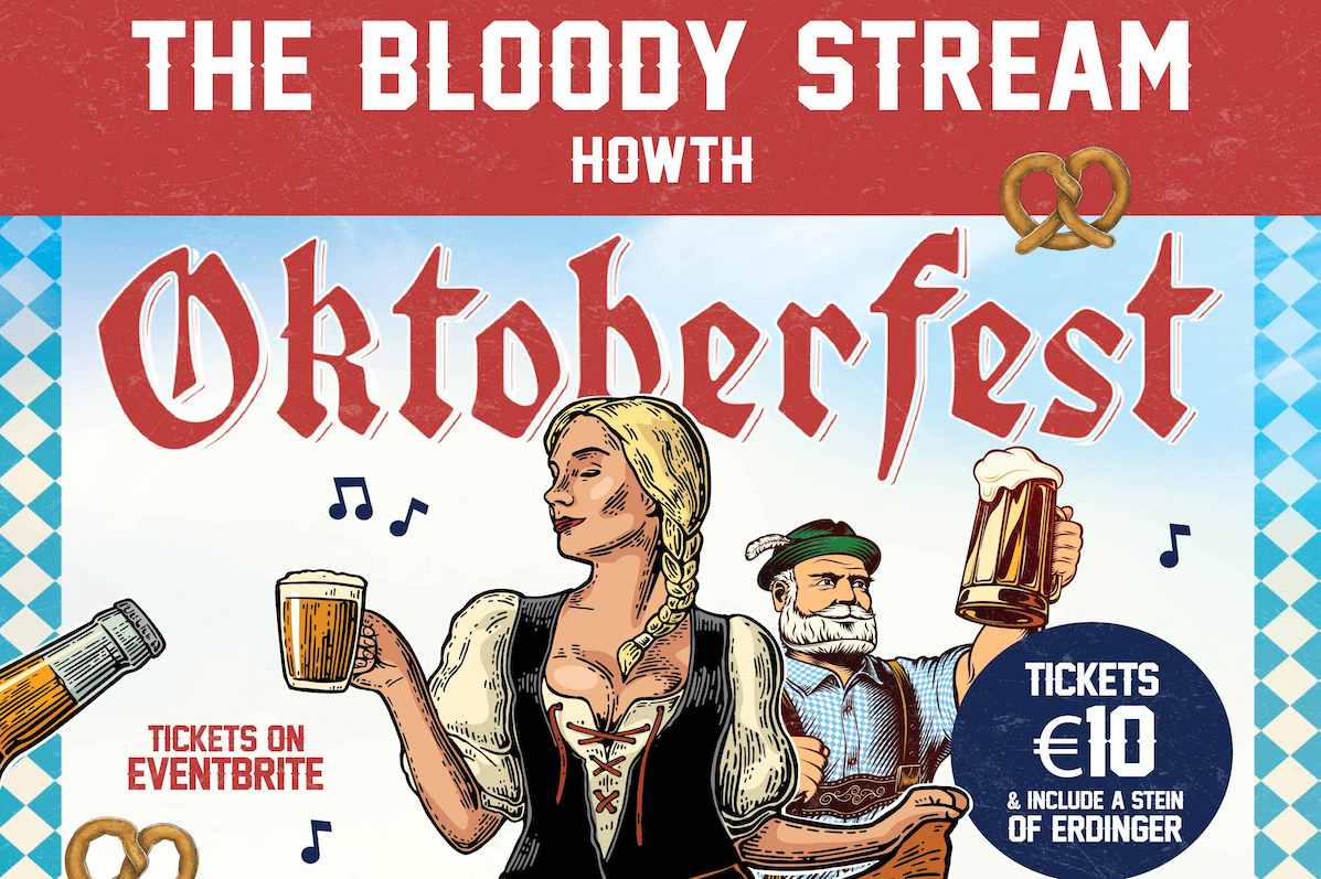 Oktoberfest at The Bloody Stream – The Ultimate Bavarian Party!  This October, The Bloody Stream in Howth, Dublin is hosting the official Oktoberfest Event from 4-6th October.