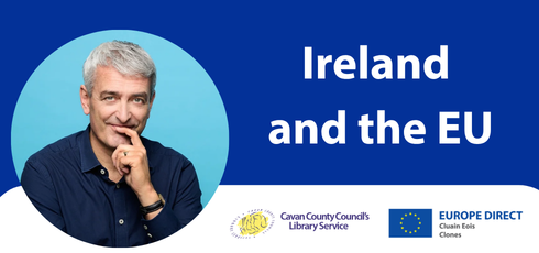 Ireland and the EU – Celebrating Ireland’s Presidency of the Council of the European Union.