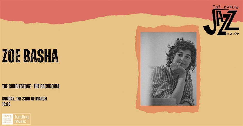 The Dublin Jazz Co-op Presents Zoe Basha